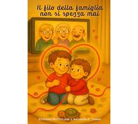 Il filo della famiglia non si spezza mai