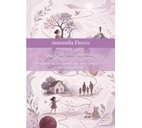 Il Filo della Mia Vita: Workbook di ricapitolazione, consapevolezza e rinascita interiore