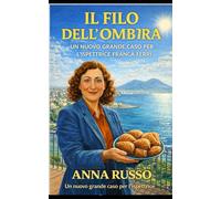 Il filo dell'ombra: Un nuovo grande caso per l'ispettrice Franca Ferri