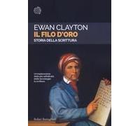 Il Filo D'oro. Storia Della Scrittura