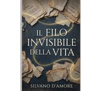 Il filo invisibile della vita