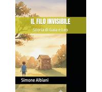 IL FILO INVISIBILE: Storia di Gaia e Leo