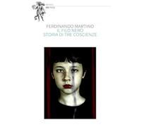 Il filo nero: Storia di tre coscienze