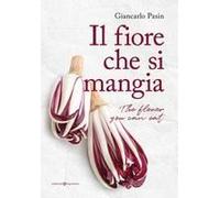 Il Fiore Che Si Mangia-The Flower You Can Eat