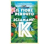 Il Fiore Perduto Dello Sciamano Di K
