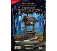 Il Fiore Sul Pozzo. Videogame Book