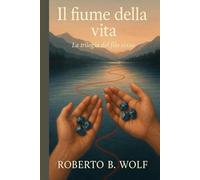 Il fiume dell vita: La trilogia del filo rosso