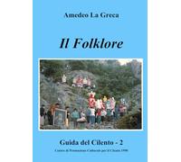 Il Folklore: Guida del Cilento - 2