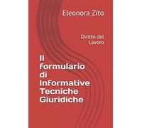 Il Formulario Di Informative Tecniche Giuridiche: Diritto Del Lavoro