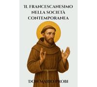 Il francescanesimo nella società contemporanea: Gli 800 anni del Cantico delle Creature
