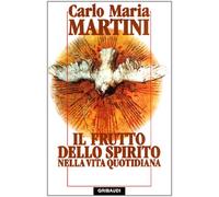 Il frutto dello Spirito nella vita quotidiana