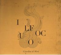Il Fuoco by GIARDINI DI MIRO (2010-10-26)