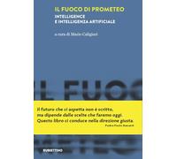 Il fuoco di Prometeo. Intelligence e intelligenza artificiale