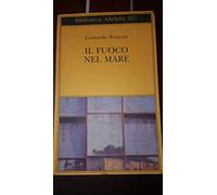 Il fuoco nel mare. Racconti dispersi (1947-1975)