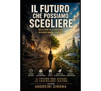 Il futuro che possiamo scegliere