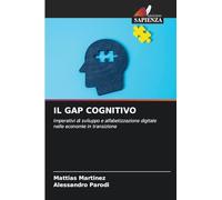 IL GAP COGNITIVO: Imperativi di sviluppo e alfabetizzazione digitale nelle economie in transizione