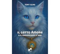 Il gatto Amore. E il medaglione d'oro