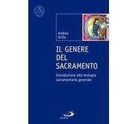 Il Genere Del Sacramento. Introduzione Alla Teologia Sacramentaria Generale