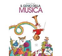 Il genio della musica. Ediz. a colori