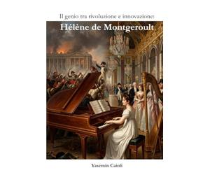 Il genio tra rivoluzione e innovazione: Hélène de Montgeroult