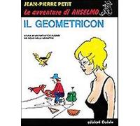 Il geometricon. Storia di un fantastico viaggio nei mondi delle geometrie