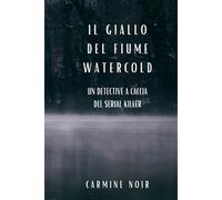 Il Giallo Del Fiume Watercold