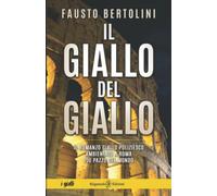 Il giallo del giallo: Un romanzo giallo poliziesco ambientato a Roma