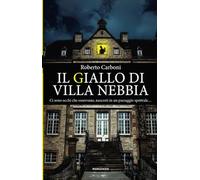 Il giallo di Villa Nebbia