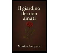 Il Giardino dei Non Amati