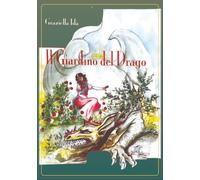 Il giardino del drago: Con rubriche didattiche