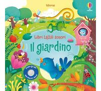 Il giardino. Ediz. illustrata
