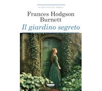 Il giardino segreto. Ediz. integrale. Con Segnalibro