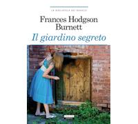 Il giardino segreto. Ediz. integrale. Con Segnalibro
