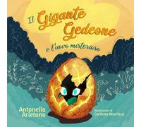 Il Gigante Gedeone e l'uovo misterioso