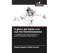 Il gioco del bicho e la sua territorializzazione: La quotidianità della contravvenzione in un quartiere tradizionale di Belo Horizonte