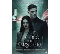 Il gioco delle maschere: Seduzione e segreti nell’Eden oscuro .