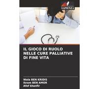 IL GIOCO DI RUOLO NELLE CURE PALLIATIVE DI FINE VITA