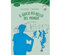 Il gioco più bello del mondo. Livello B1 + MP3 audio