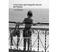 Il Giornalino del Fotografo Venuto dal Passato: Numero 9. Settembre 2025