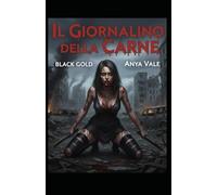 Il Giornalino della Carne Volume 3: Antologia di Horror Erotico, Satira Nera e Psicologia Estrema