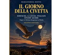 IL GIORNO DELLA CIVETTA: EDEXCEL A-LEVEL ITALIAN STUDY GUIDE Paper 2: Written Response to Works