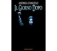 Il Giorno Dopo: Edizione Integrale