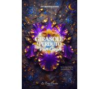 Il girasole perduto di Van Gogh - Jay Moonheather - Auto-Édition - ebook (ePub) - Livre