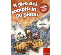 Il giro dei compiti in 80 giorni. Per la 1ª classe elementare