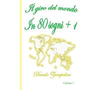 Il giro del mondo in 80 sogni + 1: Volume 7