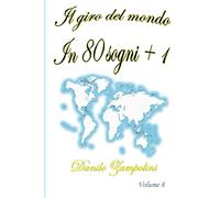 Il giro del mondo in 80 sogni + 1: Volume 8