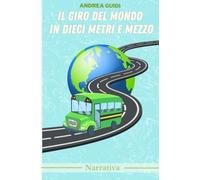 Il giro del mondo in dieci metri e mezzo