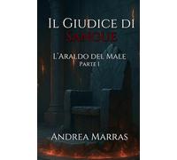 Il Giudice di Sangue: L'Araldo del Male