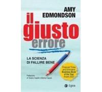 Il Giusto Errore. La Scienza Del Fallire Bene