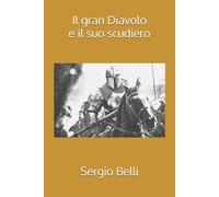 IL GRAN DIAVOLO E IL SUO SCUDIERO